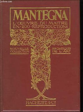 Andrea Mantegna. L'oeuvre du Maître. Tableaux : gravures sur cuivre.. COLLECTIF