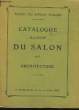 Catalogue illustré du Salon 1913. Architecture.. SOCIETE DES ARTISTES FRANCAIS