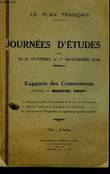 Le Plan Fran&ccedil;ais. Journ&eacute;es d'Etudes des 30 - 31 octobre et 1er novembre 1936. Rapport des Commissions.. COLLECTIF
