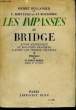 Les Impasses du Bridge.. BELLANGER Pierre et ROULLEAU DE LA ROUSSIERE C.
