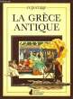 La Grèce Antique. POWELL Anton et VANAGS Patricia