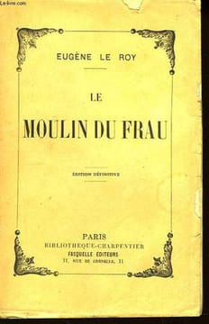 Le moulin du frau. LE ROY Eugène