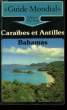 Caraïbes et Antilles - Bahamas.. BINDER Thomas.