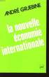 La nouvelle économie internationale.. GRJEBINE André