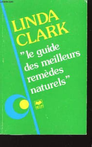 Le guide des meilleurs remèdes naturels.