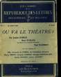 Les cahiers de la République des Lettres, des Sciences et des Arts N°3 : Où va le Théâtre ?. D'ESPEZEL Pierre