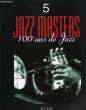 Jazz Masters n°5 : 100 ans de Jazz.. VINUALES & COLLECTIF