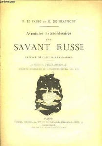 Aventures extraordinaires d'un Savant Russe - Première partie - La Lune.