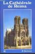 La cathédrale de Reims.. DEMOUY P.