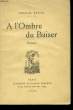 A l'Ombre du Baiser.. RAYNAL Georges
