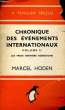 Chronique des évènements internationaux. Vol II : Les Trois Derniers Agressions (Avril 1941 - Décembre 1941). HODEN Marcel