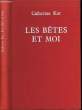 Les B&ecirc;tes et Moi.. KAR Catherine.