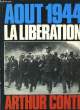 Août 1944 la Libération.. CONTE Arthur.