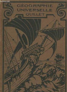 Géographie Universelle Quillet : Asie, Afrique, Amérique, Océanie.