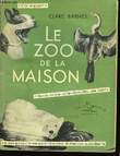 Le zoo de la maison.. BARNE Clare