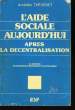 L'Aide Sociale d'Aujourd'hui après la décentralisation.. THEVENET Amédée