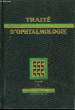 Traité d'Ophtalmologie. TOME I. BAILLIART, COUTELA, RESDLOB, VELTER et ONFRAY R.