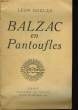 Balzac en Pantoufles.. GOZLAN Léon