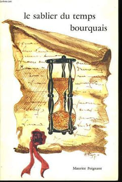 Le sablier du temps bourquais. POIGNANT Maurice