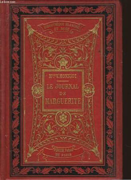 Le Journal de Marguerite, ou les deux année préparatoires à la première communion. TOME II. MONNIOT V. Mlle