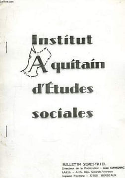 Institut Aquitain d'Etudes Sociales N°50. CAVIGNAC Jean