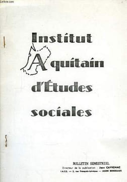 Institut Aquitain d'Etudes Sociales N°45. CAVIGNAC Jean