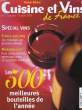 Cuisine et Vins de France N°7 Hors-Série : Les 500 meilleures bouteilles de l'année. KARSENTY Irène & COLLECTIF