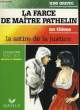 La Farce de Maître Pathelin. Le Satire de la justice. COLLECTIF