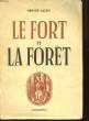 Le fort et la forêt. ALLEN Hervey
