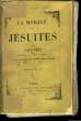 La morale des Jésuites. BERT Paul