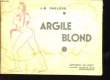 Argile Blond.. DHELENS J.B.