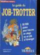 Le guide du Job-Trotter. LEPERE Jean-Damien et MAYOUX Stéphane