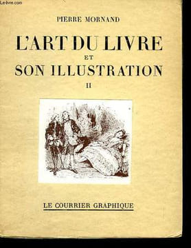 L'Art du Livre et son Illustration. TOME II. MORNAND Pierre