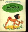 Mowgli, fils de la jungle. WALT DISNEY / KIPLING Rudyard.