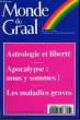 Monde du Graal N°217 : Astrologie et liberté.. SAVONA Jean-Bernard & COLLECTIF