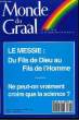 Monde du Graal N°202 : Le Messie : Du Fils de Dieu au Fils de l'Homme.. YAHI Salem & COLLECTIF