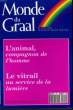 Monde du Graal N°205 : L'animal, compagnon de l'homme.. YAHI Salem & COLLECTIF