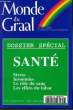 Monde du Graal N°222 : Dossier spécial : Santé.. YAHI Salem & COLLECTIF