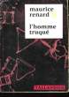 L'homme truqué.. RENARD Maurice