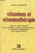 Vitamines et Vitaminothérapie.. BINET Claude Dr.