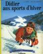 Didier aux sports d'hiver.. GREE Alain
