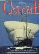 Le vrai voyage de Christophe Colomb. DYSON John
