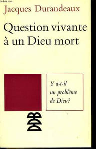 Question vivante à un Dieu mort