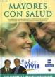 Mayores con salud.. TORREIGLESIAS Manuel et GUTIEREZ Luis