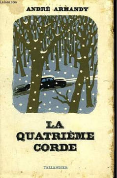 La quatrième corde.. ARMANDY André