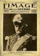 L'Image de la Guerre. N°58 : Le Général Curières de Casterlnau.. LAREAL Charles & COLLECTIF