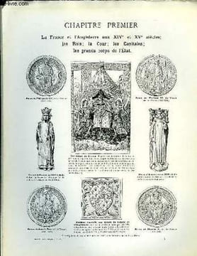 Album Historique. Chapitre Ier : La France et l'Angleterre aux XIVème et XVème siècles; les Rois, la Cour, les Capitales, les grands corps de l'Etat.. ...