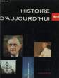 Histoire d'Aujourd'hui 1957 - 1958. PARIS-MATCH
