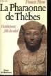 La Pharaonne de Thèbes.. FEVRE Francis.