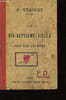 Le Dix-Septi&egrave;me, jug&eacute; par lui-m&ecirc;me. VEZINET F.